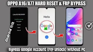 OPPO A16 / A77 Hard Reset - FRP Bypass Google Account Unlock ✅ Android 11 /12 ✅ No Need For Computer
