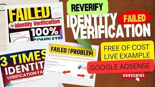 IDENTITY VERIFICATION FAILED FOR YOUTUBE ADSENS. HOW TO REVERIFY. LIVE EXAMPLE