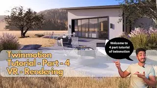 Twinmotion Tutorial Part-4   360 degree render & Cloud sharing