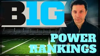 Big Ten Power Rankings: OHIO STATE or MICHIGAN?