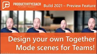 Design your own Custom Together Mode scene for Microsoft Teams meetings