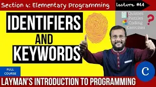 4.4. Identifiers and Keywords  in C  | Complete C programming course | Sunil Dhimal