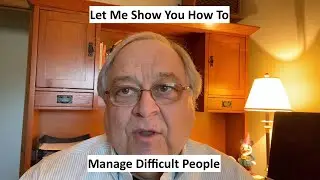 Learn How to Manage Difficult People