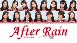 JKT48 Team J - After Rain | Color Coded Lyrics