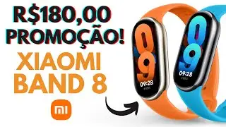 SUPER PROMOÇÃO! XIAOMI MI BAND 8 POR R$180,00