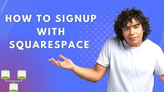 How To Signup With SquareSpace