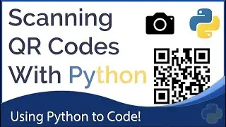 Creating a QR Scanner In Python
