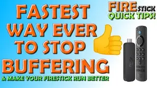 ✅ Fastest Way Ever To Stop Buffering and Make Your Firestick Run Better! ✅