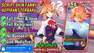 Update! Script Skin Fanny Aspirant No Password | Patch Terbaru | Full Effect & Voice