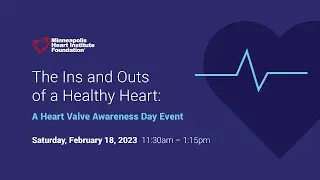 The Ins and Outs of a Healthy Heart: A Heart Valve Disease Awareness Day Event