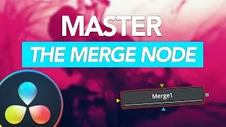 How to use the Merge Node in Davinci Resolve 16