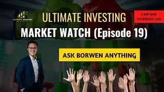 Ask Borwen Anything - Market Watch Episode 19