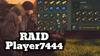RAID Player7444 | LAST DAY ON EARTH V.1.26