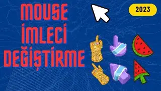 Mouse İmleci Değiştirme | Fare İmleci Değiştirme 2023 | ÇOK KOLAY YÖNTEM