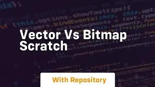 vector vs bitmap scratch