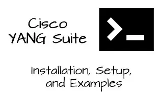 Getting Started with Cisco YANG Suite