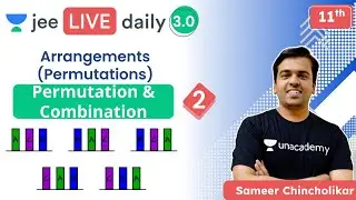 JEE 2022: Permutation & Combination L2 | Unacademy JEE | JEE Maths | Sameer Chincholikar
