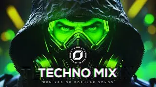 TECHNO MIX 2025 💣 Remixes Of Popular Songs 💣 Only Techno Bangers