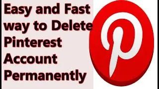 How To Delete Pinterest Account Permanently | Pinterest Account Delete