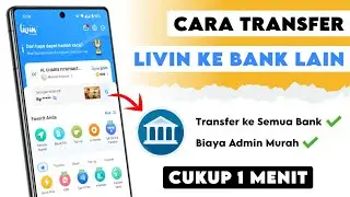 Cara Transfer Livin Mandiri ke Bank Lain (BRI / BCA / BNI / Semua Bank)