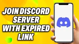 How To Join Discord Server With Expired Link (2024) - Easy Fix