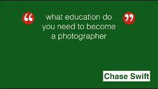 what education do you need to become a photographer