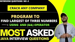 Write a program find maximum of three numbers in java |Top  Java Interview Questions || [Most Asked]