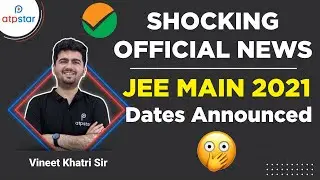 JEE Mains 2021 official exam dates announced 20 to 25 July | NTA JEE latest news & update 🔥👍