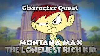 Montana Max: The Loneliest Rich Kid