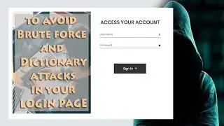 TO AVOID BRUTE FORCE AND DICTIONARY ATTACKS IN YOUR LOG IN PAGE