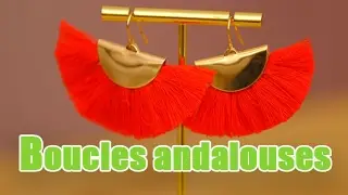 DIY Boucles d'oreilles andalouses