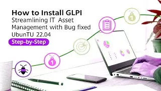 How to Install GLPI | Streamlining IT Asset Management with bug Fixed | Ubuntu 22.04 | Step-by-Step