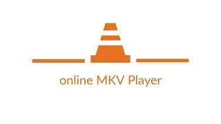 Online MKV Player Free