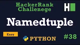 38. Collections Namedtuple: Hackerrank | Python Solution Explained