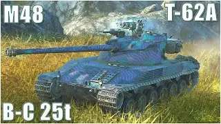 M48 Patton, T-62A & B-C 25t ● WoT Blitz