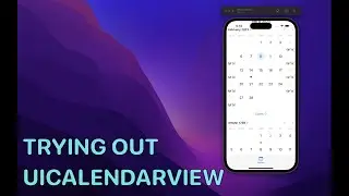 Trying out UICalendarView - Components App Part 1