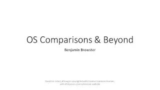 4.5 OS Comparisons and Beyond