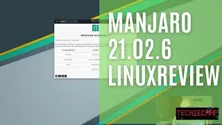 Manjaro Linux 21.2.6 Review