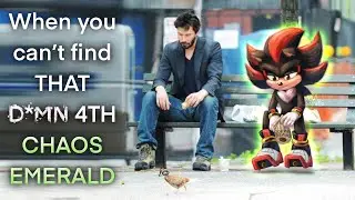When you can’t find THAT FOURTH CHAOS EMERALD | Shadow the Hedgehog and Keanu Reeves