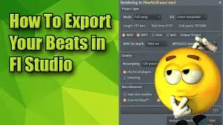 How To Export Your Beats In Fl Studio