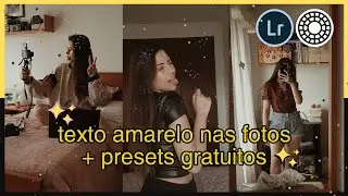EFEITO TUMBLR - TEXTO AMARELO VINTAGE + Presets Gratuitos Lightroom e Vsco