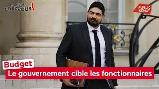 Budget : le gouvernement cible les fonctionnaires
