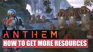 ANTHEM - HOW TO GET ALOT MORE RESOURCES!!