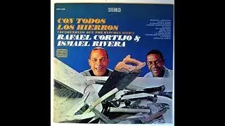 ISMAEL RIVERA Y CORTIJO - LA SOLEDAD