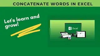 Excel Tutorial [ Concatenate words [ Fill numbers [ Write date