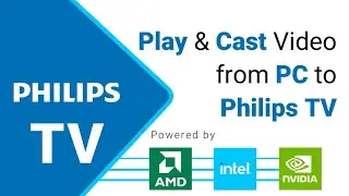 How to Cast/Play Videos from PC to Philips TV  | Best UNIVERSAL VIDEO CASTING PLAYER  #cnxplayer