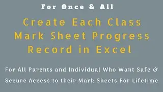 Part 1 - Create & Use Student Mark Sheet Progress Record in Excel / Parents or Individual / Explore