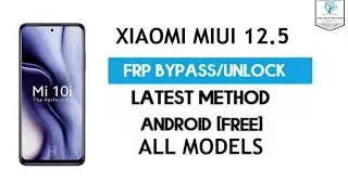 MIUI 12.5 FRP BYPASS WITHOUT PC | ALL XIAOMI DEVICE FRP BYPASS | MIUI FRP BYPASS LATEST TRICK 2021
