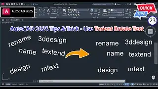 AutoCAD 2025 Tips & Trick CP.23 - Torient Rotate Text