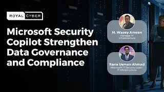 Microsoft Security Copilot Strengthen Data Governance and Compliance